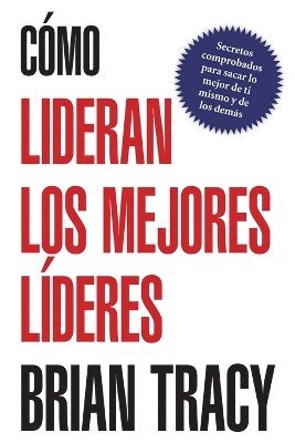 bokomslag Cmo lideran los mejores lderes