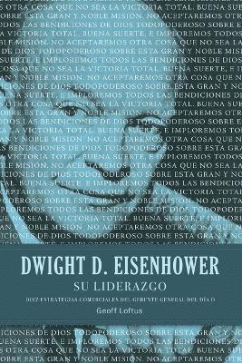 bokomslag Dwight D. Eisenhower su liderazgo