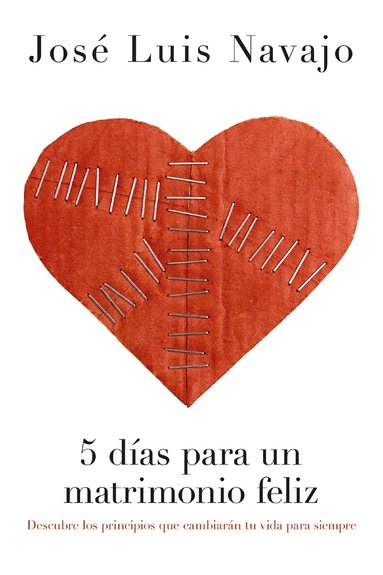 José Luis Navajo - 5 días para un matrimonio feliz, Häftad