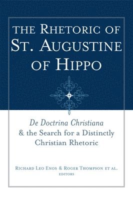 bokomslag Rhetoric of St. Augustine of Hippo