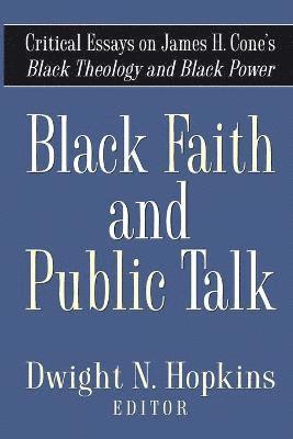 Dwight N. Hopkins - Black Faith and Public Talk, Häftad