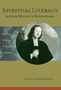 bokomslag Spiritual Literacy in John Wesley's Methodism