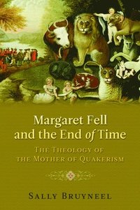 bokomslag Margaret Fell and the End of Time