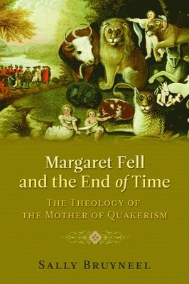 bokomslag Margaret Fell and the End of Time