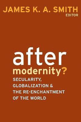 After Modernity? 1