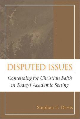 Stephen T. Davis - Disputed Issues, Häftad