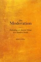 On Moderation 1