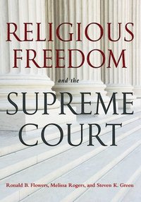 bokomslag Religious Freedom and the Supreme Court