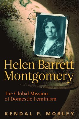 bokomslag Helen Barrett Montgomery