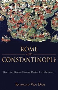 bokomslag Rome and Constantinople