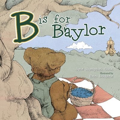 Jane Hampton Cook - B is for Baylor, Inbunden