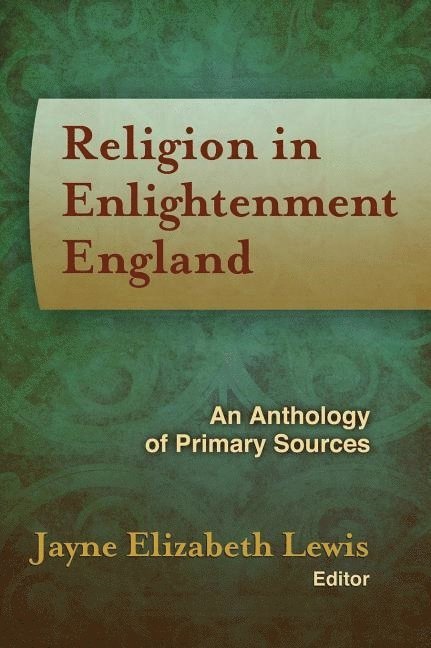 Jane Ellizabeth Lewis, Jayne Elizabeth Lewis - Religion in Enlightenment England, Inbunden