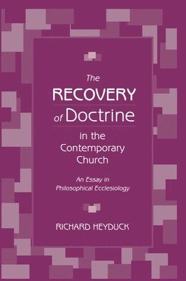 The Recovery of Doctrine in the Contemporary Church 1