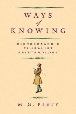 M. G. Piety - Ways of Knowing, Häftad