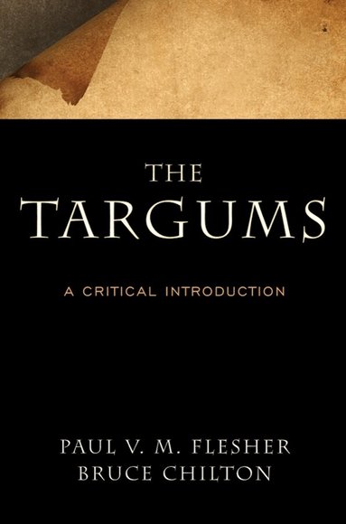 Paul V. M. Flesher, Bruce D. Chilton - Targums, Häftad
