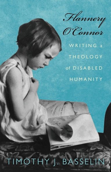 Timothy J. Basselin - Flannery O'Connor, Häftad