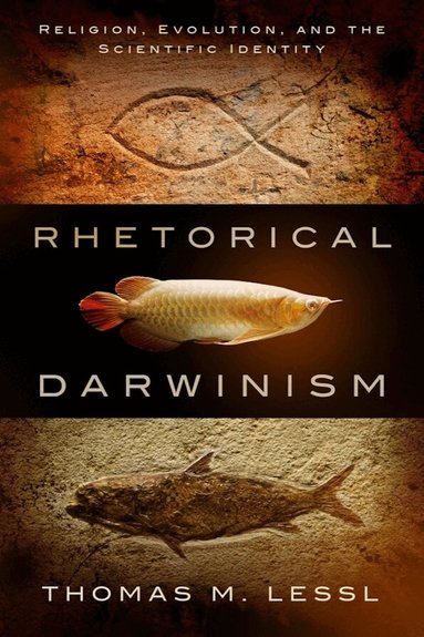 Thomas M. Lessl - Rhetorical Darwinism, Häftad