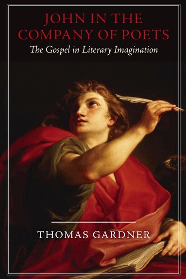 Thomas Gardner - John in the Company of Poets, Häftad