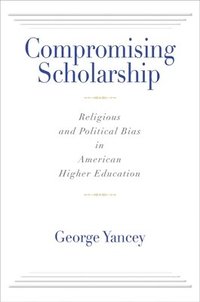 bokomslag Compromising Scholarship