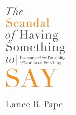 The Scandal of Having Something to Say 1