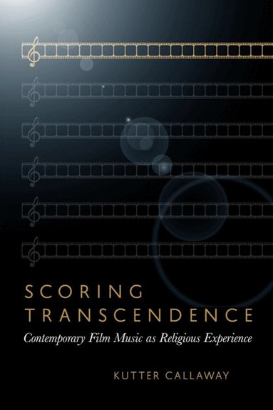 Kutter Callaway - Scoring Transcendence, Häftad