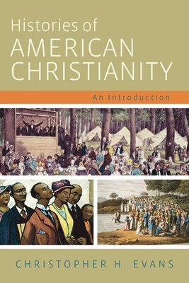 Histories of American Christianity 1