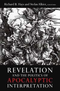bokomslag Revelation and the Politics of Apocalyptic Interpretation
