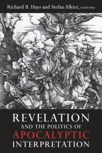 bokomslag Revelation and the Politics of Apocalyptic Interpretation