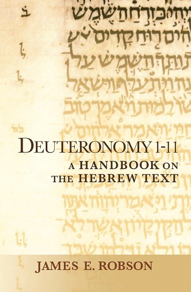 James E. Robson - Deuteronomy 1-11, Häftad
