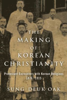 Sung-Deuk Oak - Making of Korean Christianity, Häftad