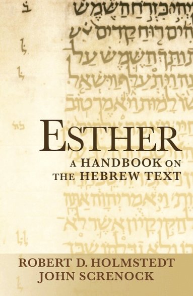 John Screnock, Robert D. Holmstedt - Esther, Häftad