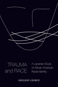 bokomslag Trauma and Race