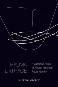 bokomslag Trauma and Race