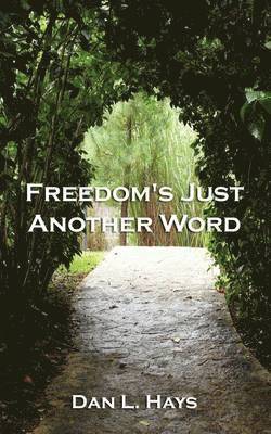 Freedom's Just Another Word 1