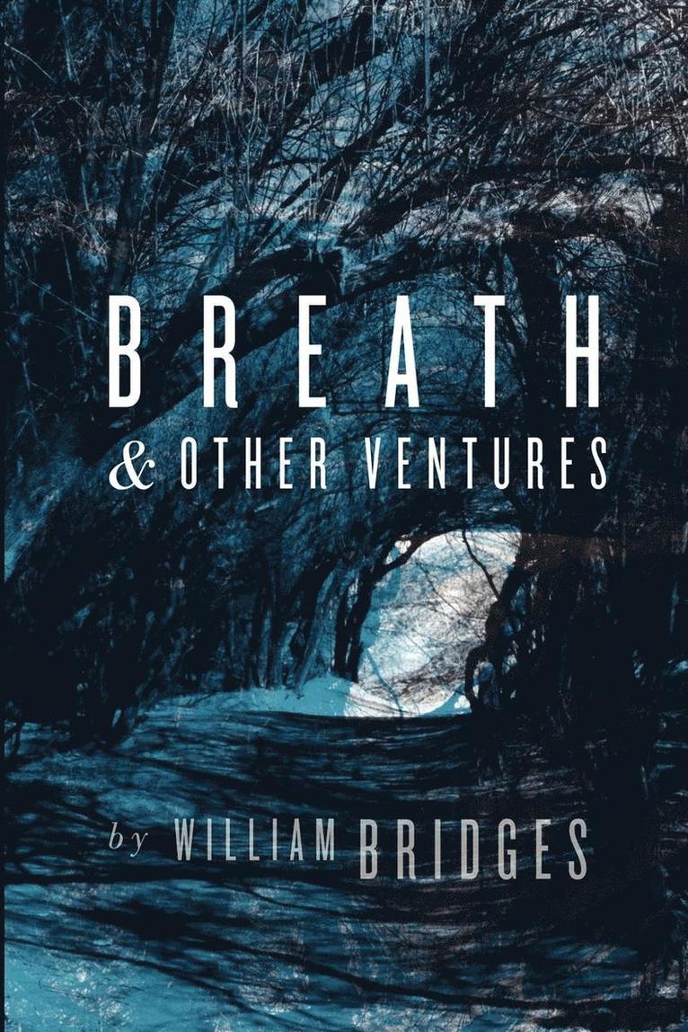 William Bridges, PhD Bridges, William - Breath & Other Ventures, Häftad