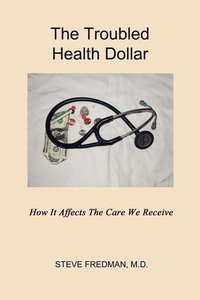 bokomslag Troubled Health Dollar