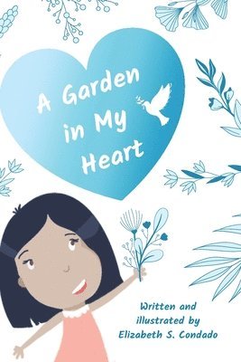 Elizabeth Condado - Garden in My Heart, Häftad