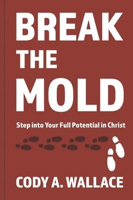 Break the Mold 1