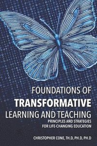 bokomslag Foundations of Transformative Learning and Teaching