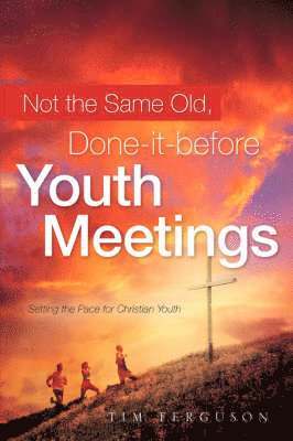 Tim Ferguson, Tim, Ferguson - Not the Same Old, Done-it-before Youth Meetings, Häftad