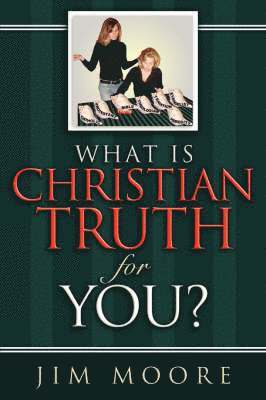 What is CHRISTIAN TRUTH for You? 1