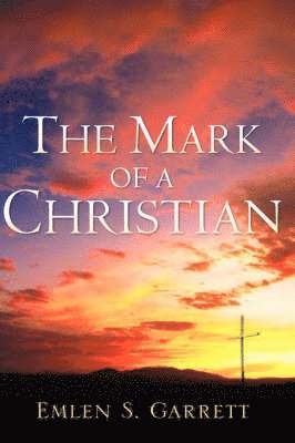 bokomslag The Mark of a Christian