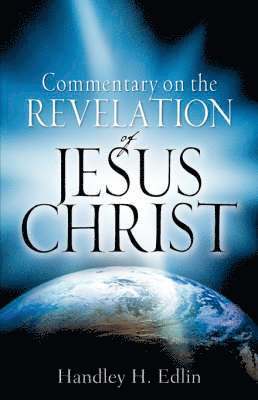 Commentary On The Revelation Of Jesus Christ 1