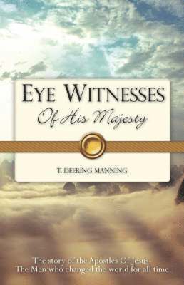 EYE WITNESSES Of His Majesty 1