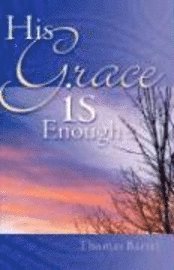 His Grace is Enough 1