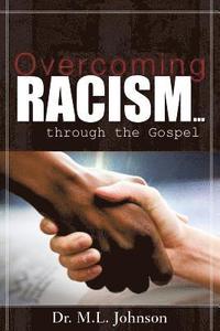 bokomslag Overcoming Racism.Through the Gospel (Revised Edition 2017)