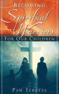 bokomslag Becoming Spiritual Warriors for Our Children