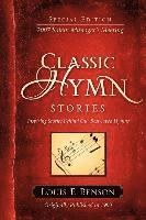 bokomslag Classic Hymn Stories: Inspiring Stories Behind Our Best-loved Hymns