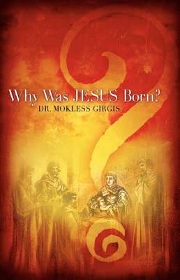 Why Was Jesus Born? 1