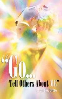 bokomslag "Go.Tell Others about Me"